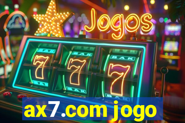 ax7.com jogo